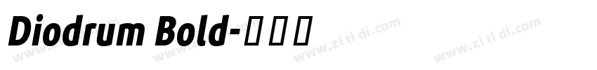 Diodrum Bold字体转换